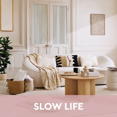 SLOW LIFE